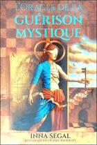 Couverture du livre « L'oracle de la guérison mystique » de Inna Segal aux éditions Guy Trédaniel