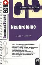 Couverture du livre « Néphrologie » de N Bige et A Lorthioir aux éditions Vernazobres Grego