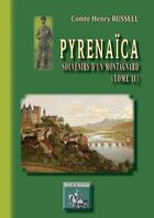 Couverture du livre « Pyrenaica (souvenirs d'un montagnard, t.2) » de Henry Russell aux éditions Editions Des Regionalismes