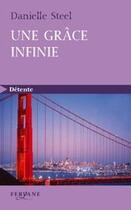 Couverture du livre « Une grâce infinie » de Danielle Steel aux éditions Feryane