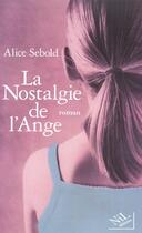 Couverture du livre « La nostalgie de l'ange » de Alice Sebold aux éditions Nil