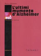 Couverture du livre « L'ultimi mumenta d'Alzheimer » de P. Desanti aux éditions Albiana