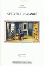 Couverture du livre « Culture et humanité ; hommage à Elisabeth Genton » de Philippe Alexandre aux éditions Pu De Nancy