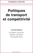 Couverture du livre « Politiques de transport et competitivite » de Gouvernal Elisabeth aux éditions Hermes Science Publications