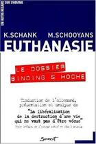 Couverture du livre « Euthanasie - le dossier binding & hoche » de Schooyans/Schank aux éditions Jubile