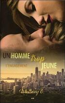 Couverture du livre « Un homme trop jeune t.2 ; l'engagement » de Whitney G. Williams aux éditions Ada