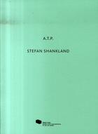 Couverture du livre « A.t.p. » de Stefan Shankland aux éditions Mac Val