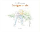 Couverture du livre « De vigne en vin » de Aline Champsaur aux éditions Atelier Baie