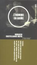Couverture du livre « L'homme en arme » de Horacio Castellanos Moya aux éditions Les Allusifs