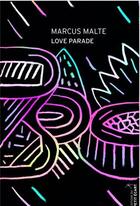 Couverture du livre « Love parade » de Marcus Malte aux éditions Editions Du Petit Ecart