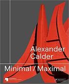 Couverture du livre « Alexander Calder : minimal maximal » de Jager Joachim aux éditions Prestel