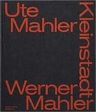 Couverture du livre « Ute mahler & werner mahler klein stadt » de Mahler Ute/Mahler We aux éditions Hartmann Books