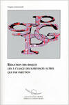 Couverture du livre « Reduction des risques lies a l'usage des substances autres que par injection » de  aux éditions Documentation Francaise