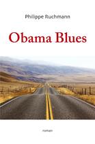 Couverture du livre « Obama blues » de Philippe Ruchmann aux éditions Librinova