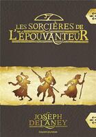 Couverture du livre « L'épouvanteur : les sorcières de l'épouvanteur » de Joseph Delaney aux éditions Bayard Jeunesse