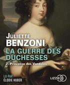 Couverture du livre « La guerre des duchesses - tome 2 princesse des vandales » de Juliette Benzoni aux éditions Lizzie
