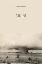Couverture du livre « Bikini » de Daniele Rousselier aux éditions Librinova