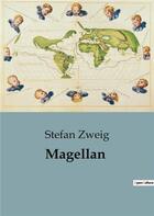 Couverture du livre « Magellan » de Stefan Zweig aux éditions Shs Editions