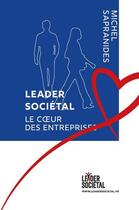 Couverture du livre « Leader societal » de Sapranides Michel aux éditions Leader Societal