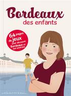 Couverture du livre « Bordeaux des enfants » de  aux éditions Bonhomme De Chemin