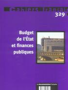 Couverture du livre « Budget de l'etat et finances publiques n 329 » de  aux éditions Documentation Francaise