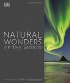 Couverture du livre « NATURAL WONDERS OF THE WORLD » de  aux éditions Dorling Kindersley