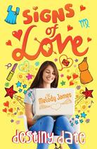 Couverture du livre « Signs of Love: Destiny Date » de Melody James aux éditions Simon And Schuster Uk