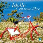 Couverture du livre « Idylle en roue libre calendrier mural 2018 300 300 mm square - de beaux velos du monde entier » de Calvendo aux éditions Calvendo