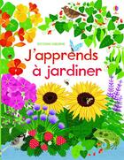 Couverture du livre « J'apprends à jardiner » de Emily Bone et Abigail Wheatley aux éditions Usborne