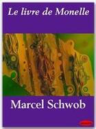 Couverture du livre « Le livre de Monelle » de Marcel Schwob aux éditions Ebookslib