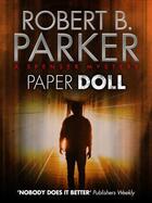 Couverture du livre « Paper Doll (A Spenser Mystery) » de Robert B. Parker aux éditions Quercus Publishing Digital