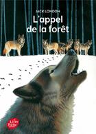 Couverture du livre « L'appel de la forêt » de Jack London aux éditions Le Livre De Poche Jeunesse