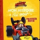 Couverture du livre « Mon histoire du soir : Mickey et ses amis - top départ : le grand prix d'italie » de Disney aux éditions Disney Hachette