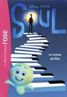 Couverture du livre « Soul : le roman du film » de Disney aux éditions Hachette Jeunesse