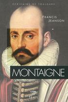 Couverture du livre « Montaigne » de Francis Jeanson aux éditions Points