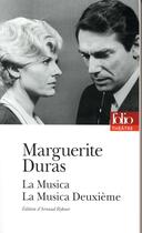 Couverture du livre « La musica ; la musica deuxième » de Marguerite Duras aux éditions Folio