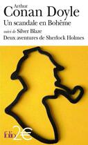 Couverture du livre « Un scandale en Bohême ; étoile d'argent ; deux aventures de Sherlock Holmes » de Arthur Conan Doyle aux éditions Gallimard