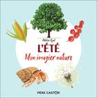 Couverture du livre « L'ete - mon imagier nature » de Adeline Ruel aux éditions Pere Castor