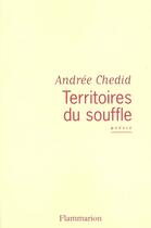 Couverture du livre « Territoires du souffle » de Andree Chedid aux éditions Flammarion
