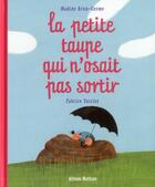 Couverture du livre « La petite taupe qui n'osait pas sortir » de Nadine Brun-Cosme aux éditions Nathan