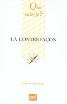 Couverture du livre « La contrefaçon » de Bouchony/Baudart aux éditions Que Sais-je ?