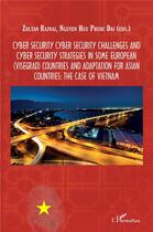 Couverture du livre « Cyber security » de Rajnai/Nguyen aux éditions L'harmattan