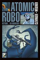 Couverture du livre « Atomic robo Tome 3 » de Clevinger/Wegener aux éditions Casterman