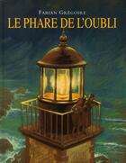 Couverture du livre « Le phare de l'oubli » de Gregoire Fabian aux éditions Ecole Des Loisirs