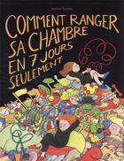 Couverture du livre « Comment ranger sa chambre en 7 jours seulement » de Poussier Audrey aux éditions Ecole Des Loisirs