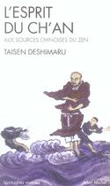 Couverture du livre « L'esprit du ch'an - aux sources chinoises du zen » de Taisen Deshimaru aux éditions Albin Michel