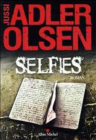 Couverture du livre « Les enquêtes du département V t.7 : selfies » de Jussi Adler-Olsen aux éditions Albin Michel
