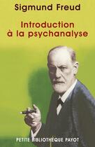 Couverture du livre « Introduction a la psychanalyse - pbp n 16-1ere ed » de Sigmund Freud aux éditions Editions Payot