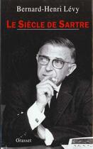 Couverture du livre « Le siècle de Sartre » de Bernard-Henri Levy aux éditions Grasset