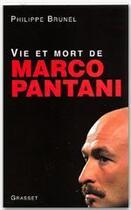 Couverture du livre « Vie et mort de Marco Pantani » de Brunel-P aux éditions Grasset